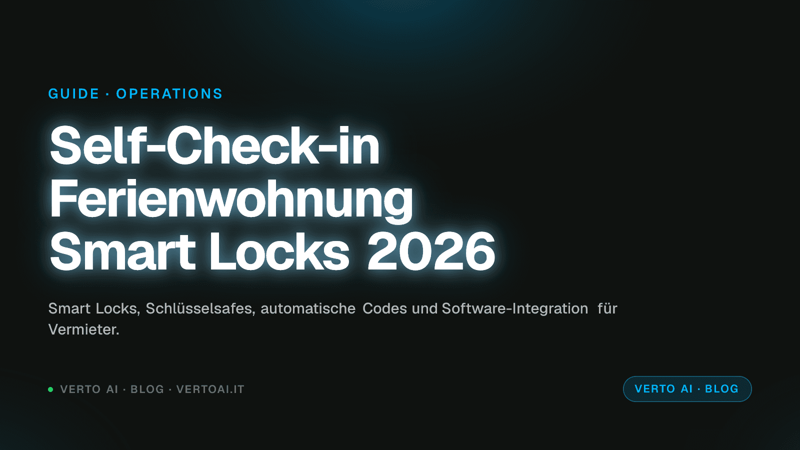 Self-Check-in Ferienwohnung 2026 Smart Lock Code-Eingabe