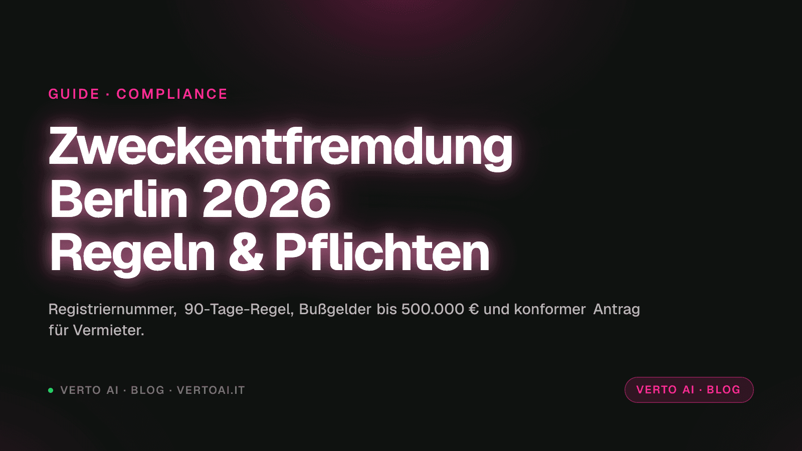 Zweckentfremdung Berlin Ferienwohnung 2026 Compliance-Guide